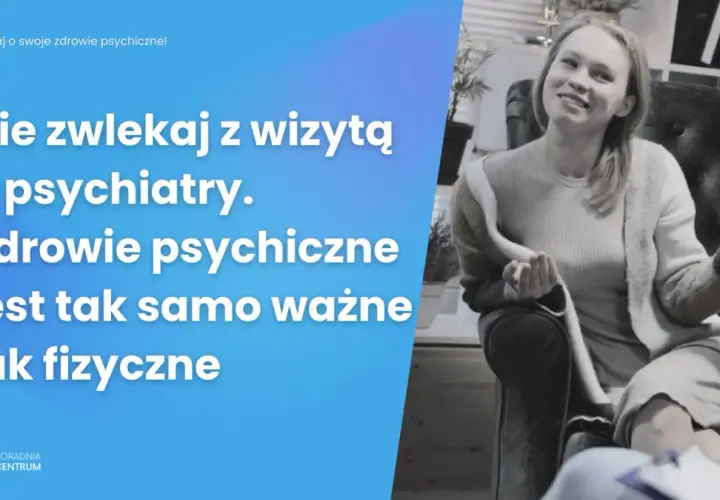 Pierwsza wizyta u psychiatry: Leki? Kiedy tak, a kiedy nie?