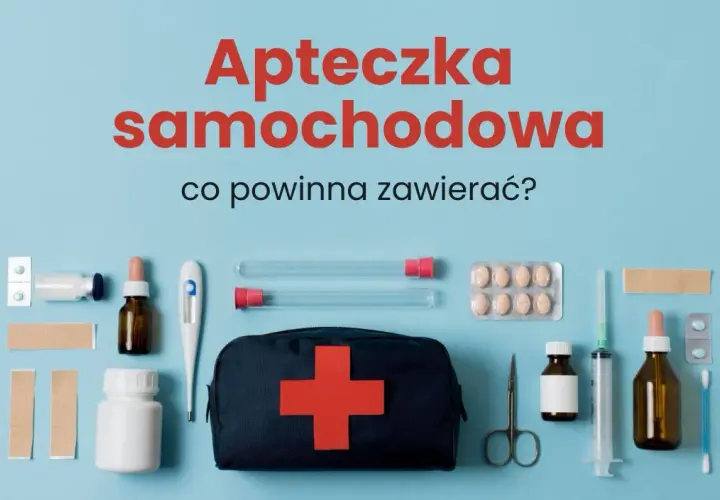 Apteczka samochodowa: Czego NIE powinno w niej być? Unikaj tych błędów!