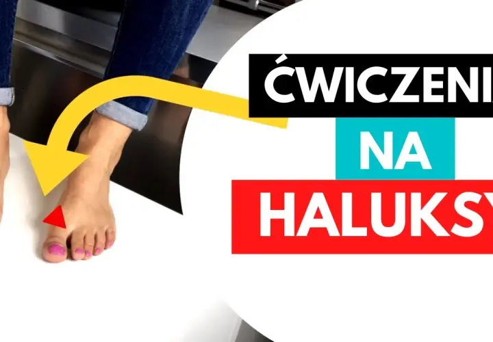 Jak wyprostować haluksy? Pełny przewodnik: dom, fizjo, operacja