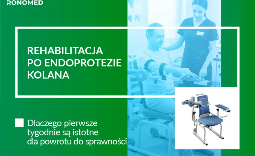 Rehabilitacja po endoprotezie kolana - plan na pierwsze tygodnie