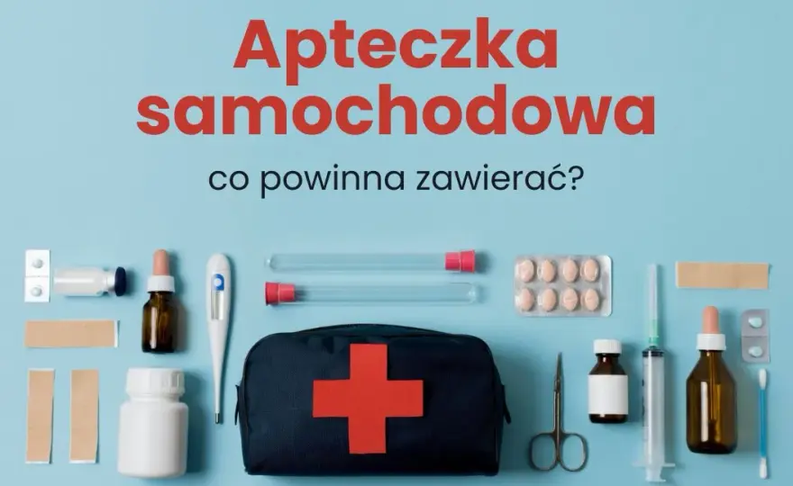 Apteczka samochodowa: Czego NIE powinno w niej być? Unikaj tych błędów!