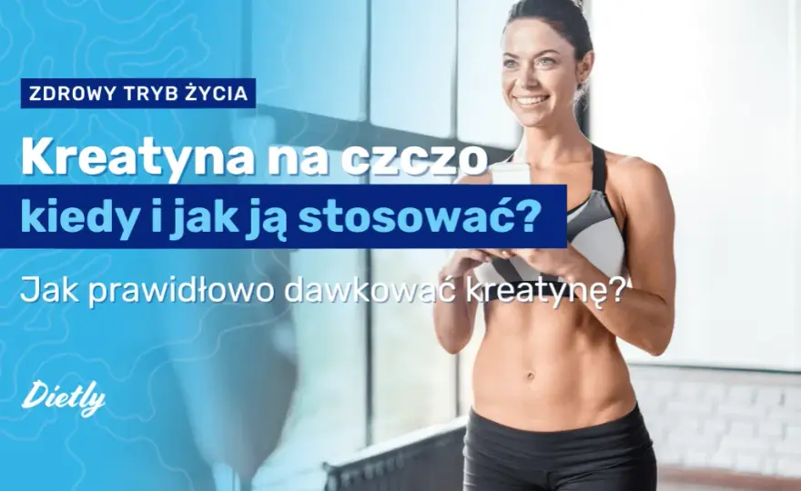 Jak zażywać kreatynę? Maksymalne efekty i pełne bezpieczeństwo.