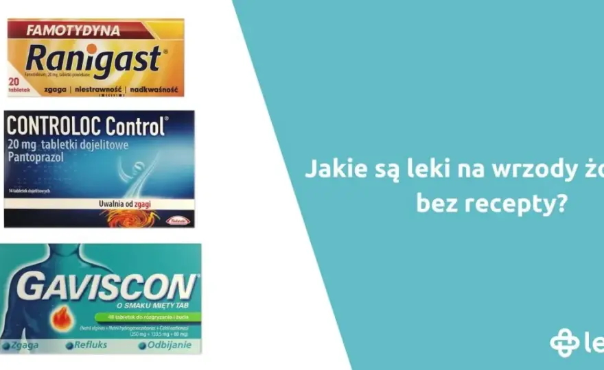 Wrzody żołądka: Leki bez recepty i na receptę. Co musisz wiedzieć?