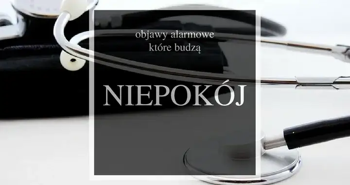 wizyta u lekarza objawy alarmowe